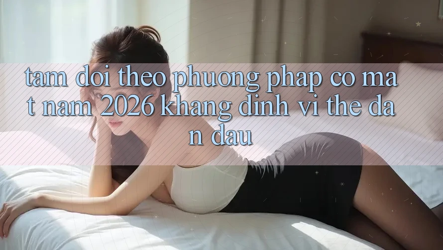Tầm Dõi theo Phương pháp Có mặt Năm 2026: Khẳng Định Vị Thế Dẫn Đầu