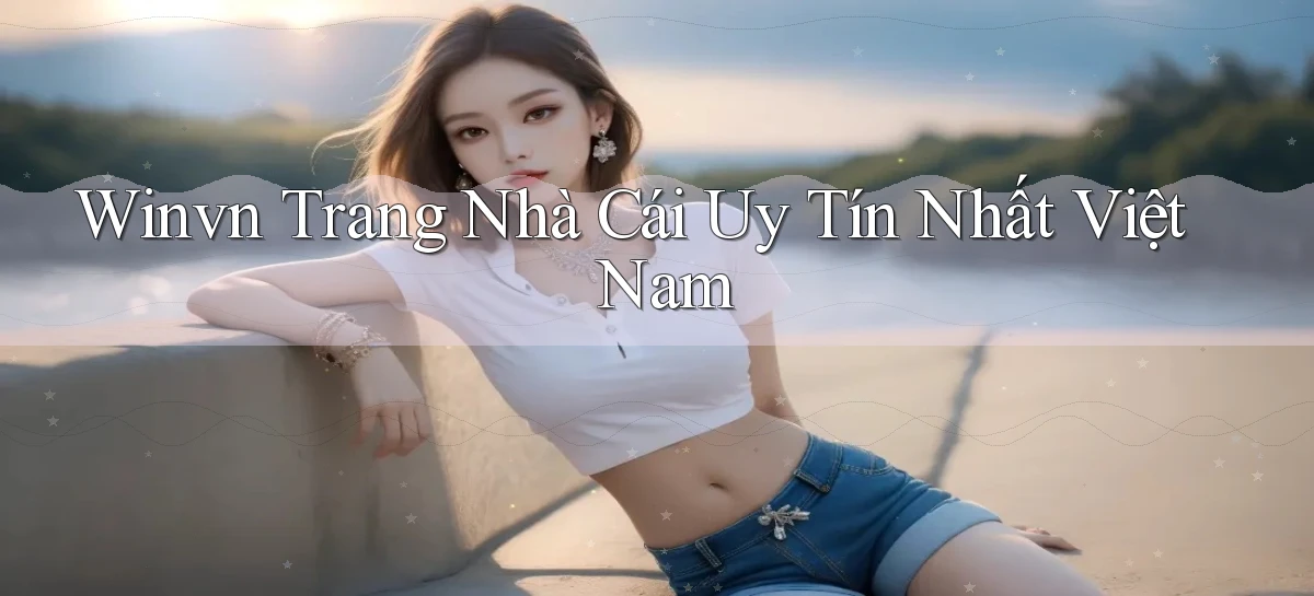 winvn  trang nhà cái uy tín nhất việt nam